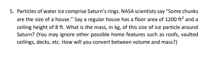 Solved 5 Particles Of Water Ice Comprise Saturn S Rings