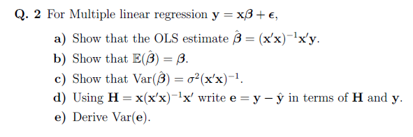 Solved Q 2 For Multiple Linear Regression Y Xsste A S Chegg Com