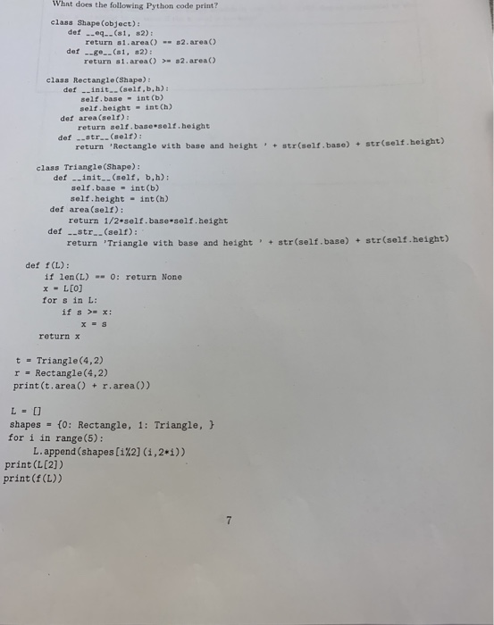 Whnt does the following Python code print class ShapeCobject) def -eq..(s1, s2): return s1.area) 2.area() def ..ge..(s1, 2) r