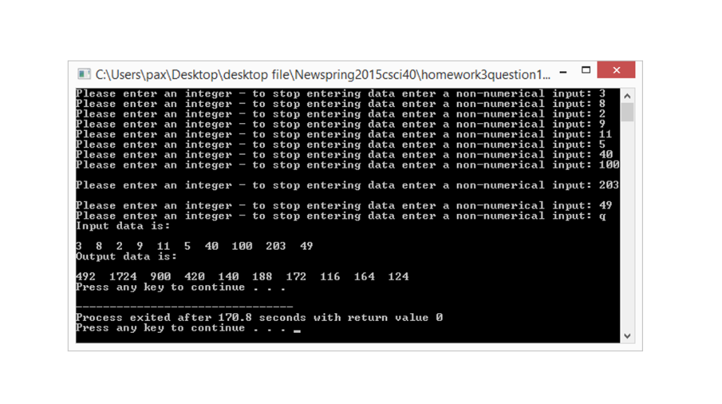 CAUsers pax Desktopdesktop file Newspring2015csci40homework3question 1.. Please enter an integerto stop entering data enter