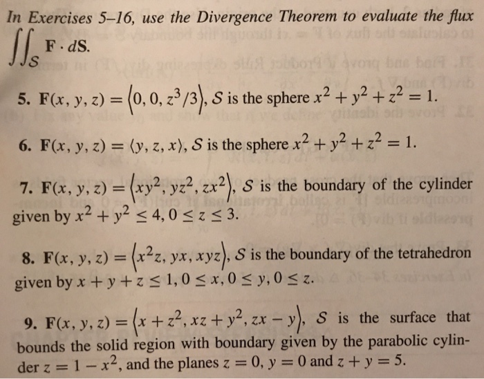 Solved In Exercises 5 16 Use The Divergence Theorem To Chegg Com
