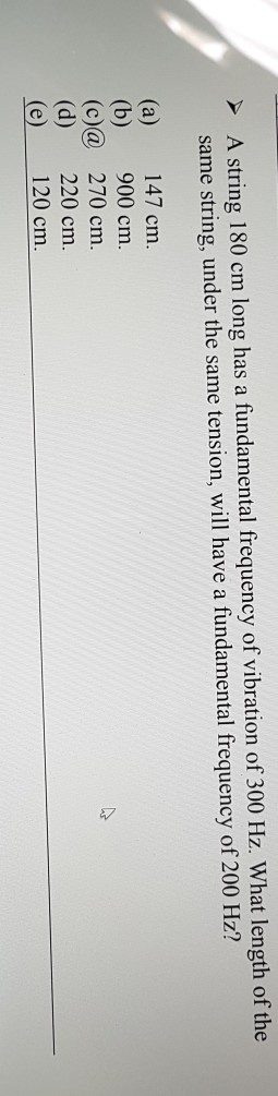 Solved > A string 180 cm long has a fundamental frequency of