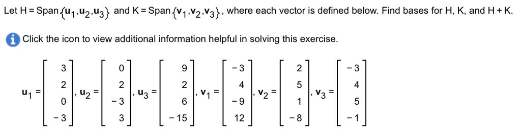 Solved A A Basis For H Is Given By B A Basis For K I Chegg Com