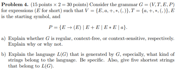 Solved Problem 4 15 Points 2 30 Points Consider Grammar G V T E P Expressions E Short V E T E Sta Q