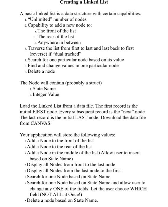 Creating a Linked List A basic linked list is a data structure with certain capabilities . Unlimited number of nodes 2. Cap