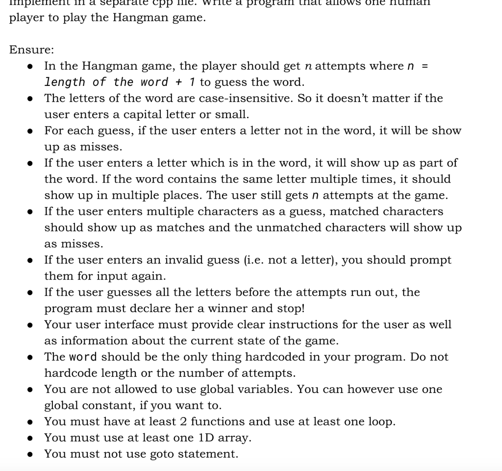 llllplement m a separate cpp ше. WIT te a program that a「lows one numan player to play the Hangman game. Ensure: In the Hangm
