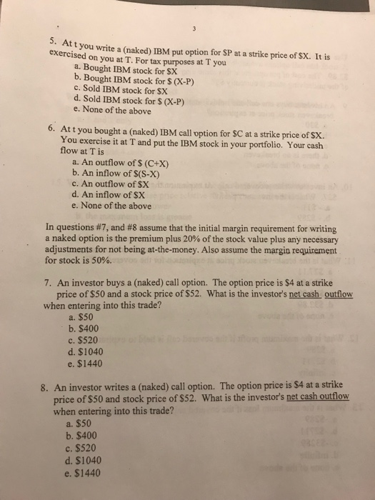 Solved At T You Write A Naked Ibm Put Option For Sp At Chegg Com