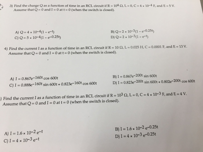 Solved Find The Charge Q As A Function Of Time In An Rcl Chegg Com