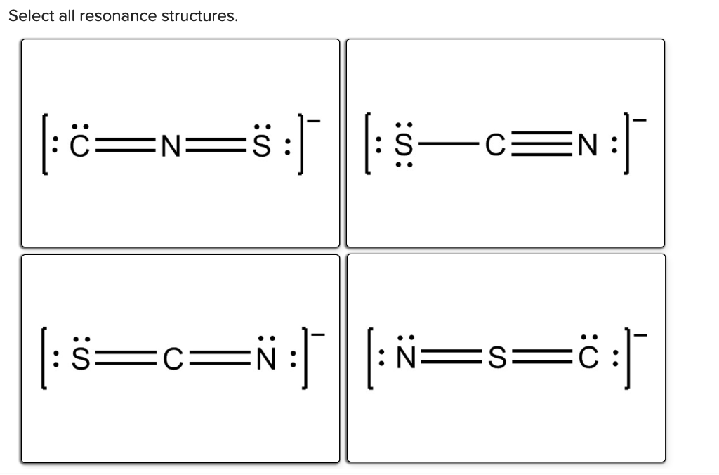 Solved Select All Resonance Structures Cns S N Chegg Com