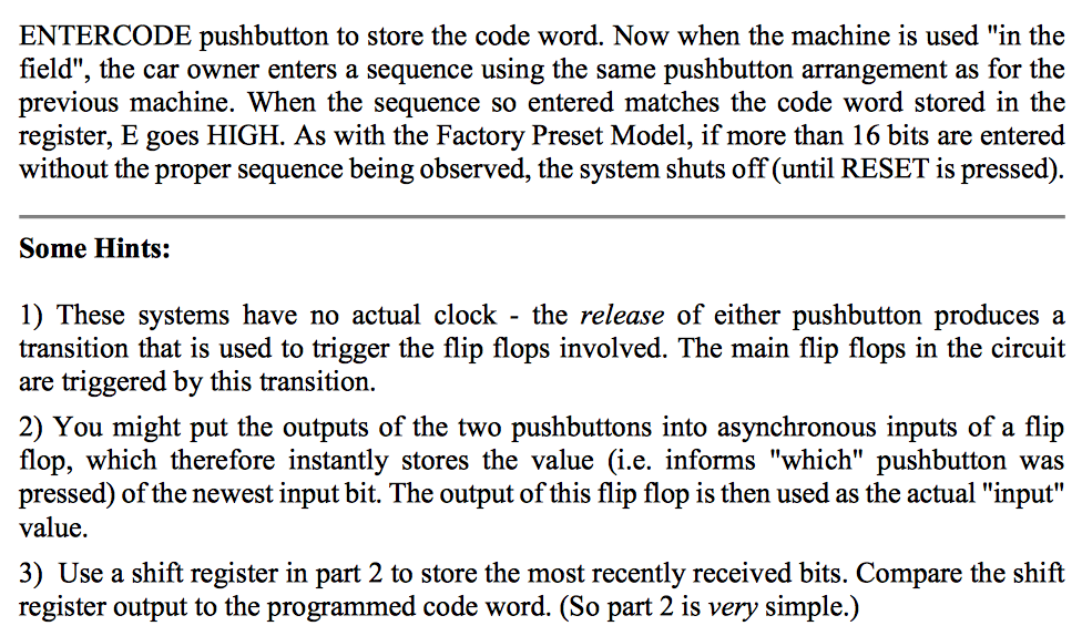 ENTERCODE pushbutton to store the code word. Now when the machine is used in thee field, the car owner enters a sequence us