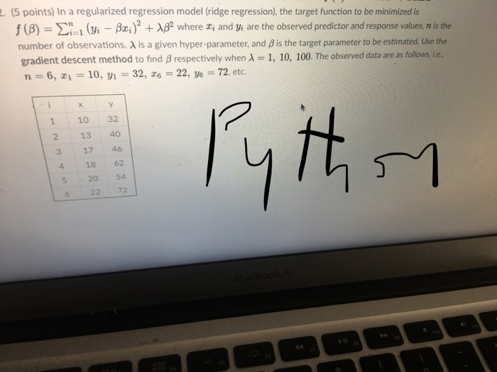 (5 points) In a regularized regression model (ridge regression), the target function to be minimized is (B)( BAß where z, and