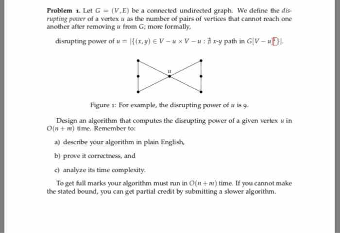 Solved Problem 1 Let G V E Connected Undirected Graph Define Dis Rupting Power Vertex U Number Pa Q