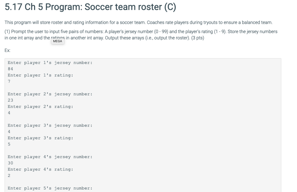 5.17 Ch 5 Program: Soccer team roster (C) This program will store roster and rating information for a soccer team. Coaches ra