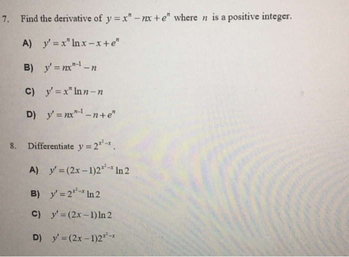 Solved 7 Find The Derivative Of Y Nx En Where N I Chegg Com