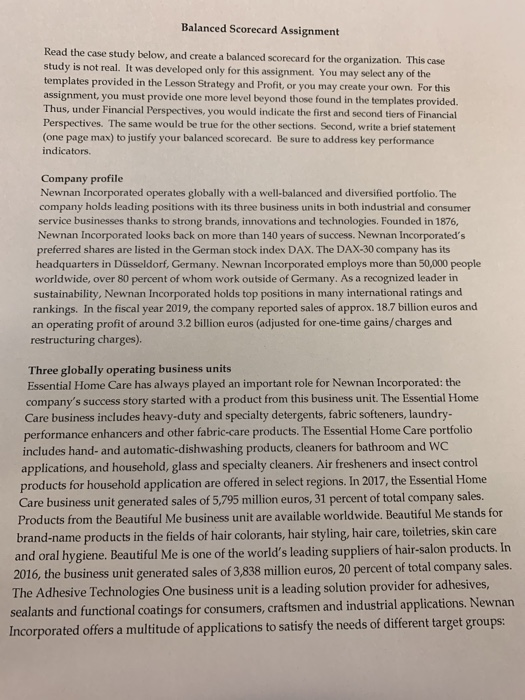Balanced Scorecard Assignment Read the case study below, and create a balanced scorecard for the organization. This case tudy