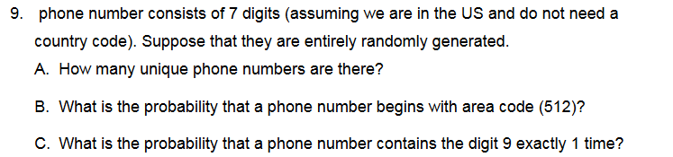Solved: 9. Phone Number Consists Of 7 Digits (assuming We ... | Chegg.com