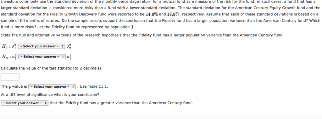 Solved Investors Commonly Use The Standard Deviation Of T Investors Commonly Use The Standard Deviation Of Monthly Percentage Return For A Mutual Fund As