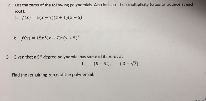List The Zeros Of The Following Polynomials Also Chegg 