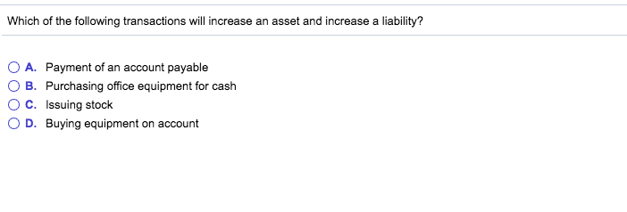 Solved Which of the following transactions will increase an | Chegg.com