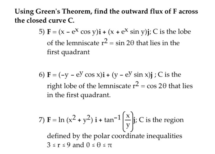 Solved Using Greens Theorem Find The Outward Flux Of F Chegg Com