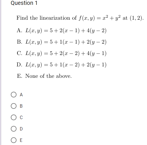 Solved Question 1 Find The Linearization Of F X Y A2 Y2 Chegg Com