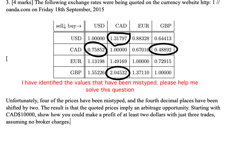 Solved 3 4 Marks The Following Exchange Rates Were Bei - 
