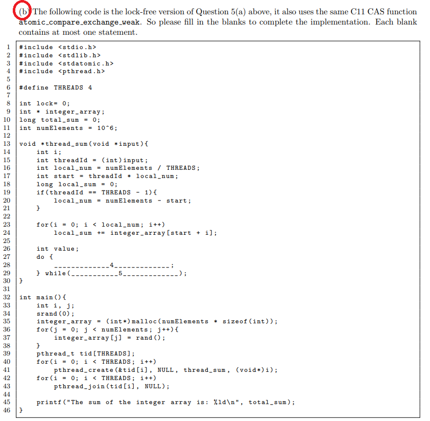 (b The following code is the lock-free version of Question 5(a) above, it also uses the same C11 CAS function atomic.compare