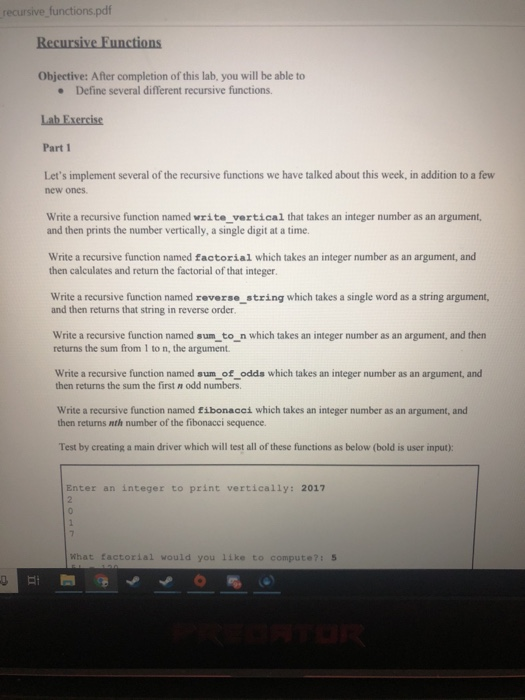 recursive functions.pdf Objective: After completion of this lab, you will be able to - Define several different recursive fun