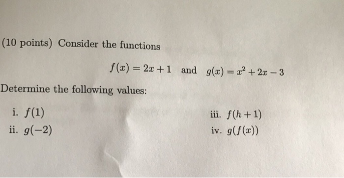 Solved Consider The Functions F X 2x 1 And G X X 2 Chegg Com
