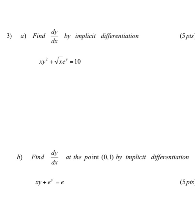 Find Dy Dx By Implicit Differentiation Xy 2 Chegg Com