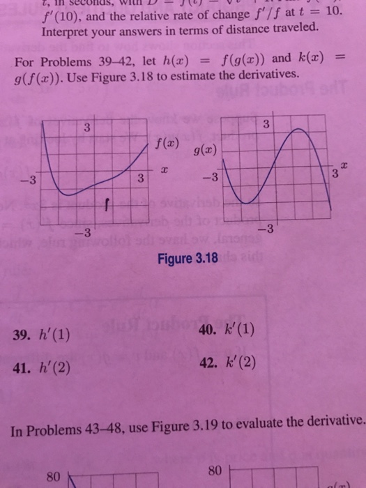 Solved For Problems 39 42 Let H X F G X And K X G Chegg Com