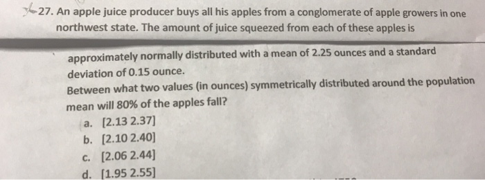 Solved 27 An Apple Juice Producer Buys All His Apples Fr Chegg Com