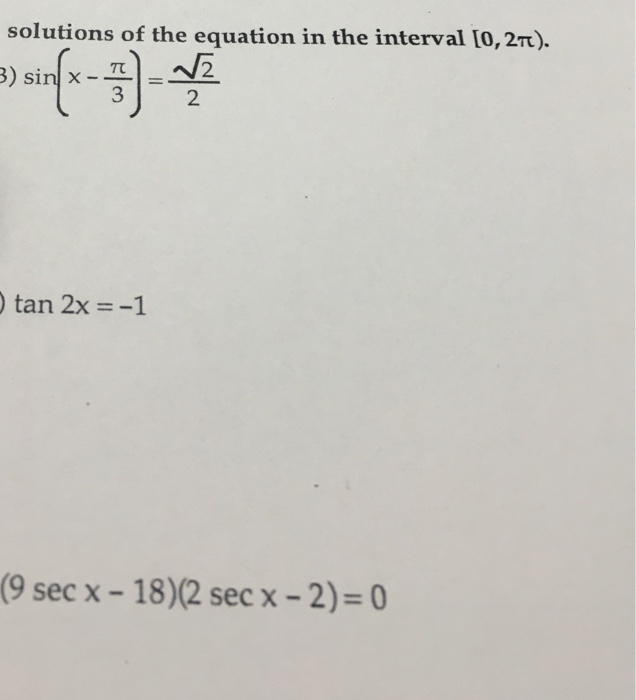 Solved Solution Of The Equation In The Interval 0 2 Pi Chegg Com