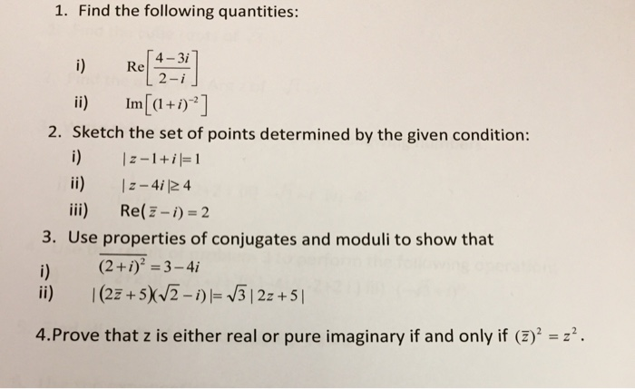 Solved 1 Find The Following Quantities Re 5 4 3i1 2 Sk