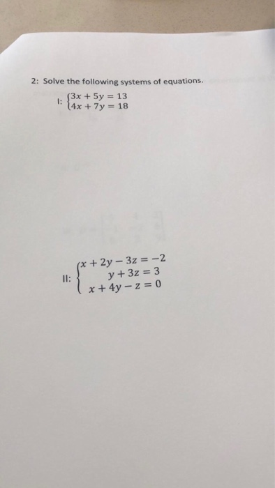 Solved 2 Solve The Following Systems Of Equations 3x Chegg Com