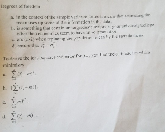 Solved Degrees Of Freedom A In The Context Of The Sample Chegg Com