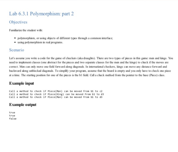 Lab 6.3.1 Polymorphism: part 2 Objectives Familiarize the student with: * polymorphism, or using objects of different types t