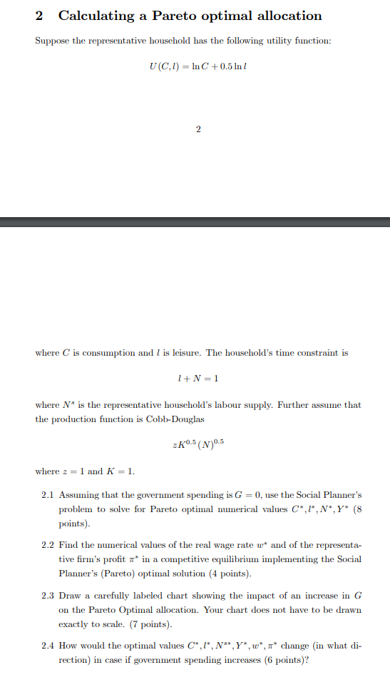 Solved 2 Calculating A Pareto Optimal Allocation Suppose 2 Calculating A Pareto Optimal Allocation Suppose The Representative Household Has Following Utility Function