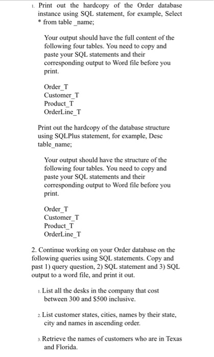 Solved Print Out The Hardcopy Of The Order Database Ins Chegg Com