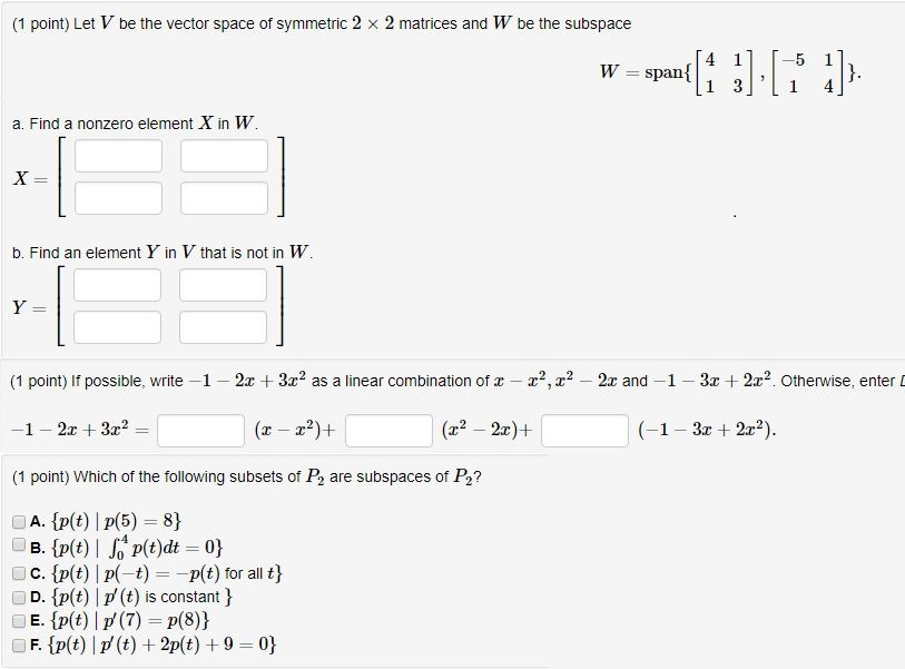 Solved 1 Point Let V Be The Vector Space Of Symmetric 2 Chegg Com