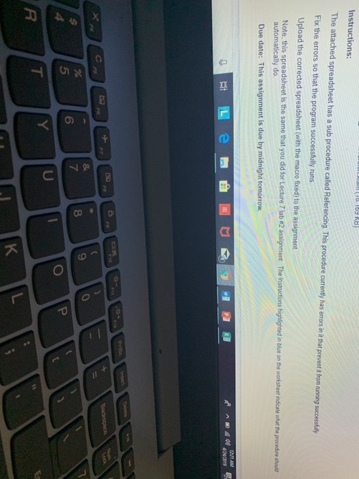 Instructions: The attached spreadsheet has a sub procedure called Referencing This procedure currently has errors in it that