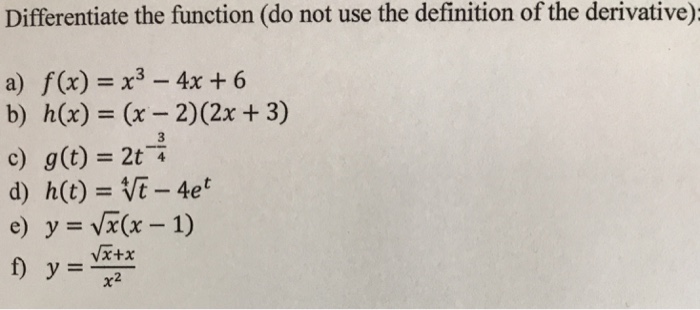 Solved Differentiate The Function Do Not Use The Definit Chegg Com