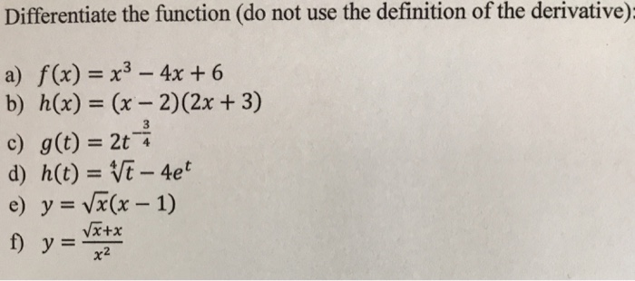 Solved Differentiate The Function Do Not Use The Definit Chegg Com