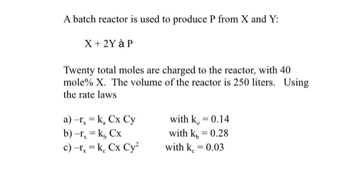 Solved Plot The Concentrations For X Y And P As A Functi Chegg Com