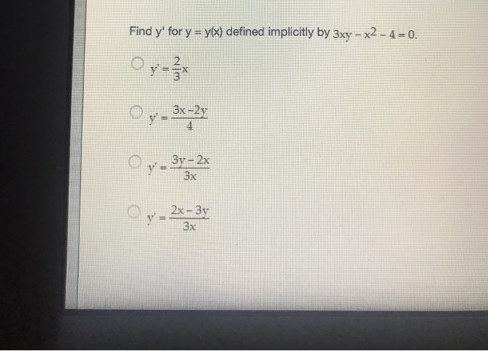 Find Y For Y Y X Defined Implicitly By 3xy X 2 Chegg Com