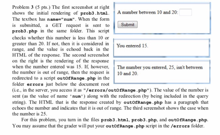 Problem 3 (5 pts.) The first screenshot at right shows the initial rendering of prob3.html. A number between 10 and 20 The te