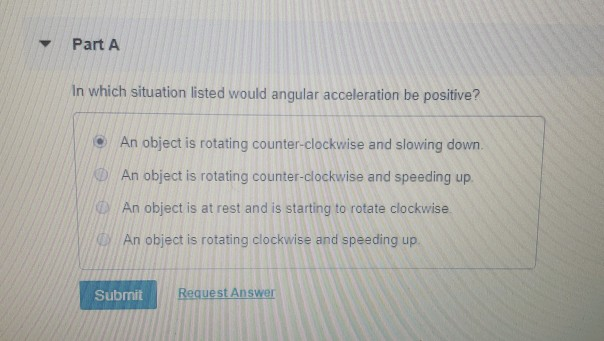 Solved Part A In Which Situation Listed Would Angular | Chegg.com Solved Part A In Which Situation Listed Would Angular | Chegg.com