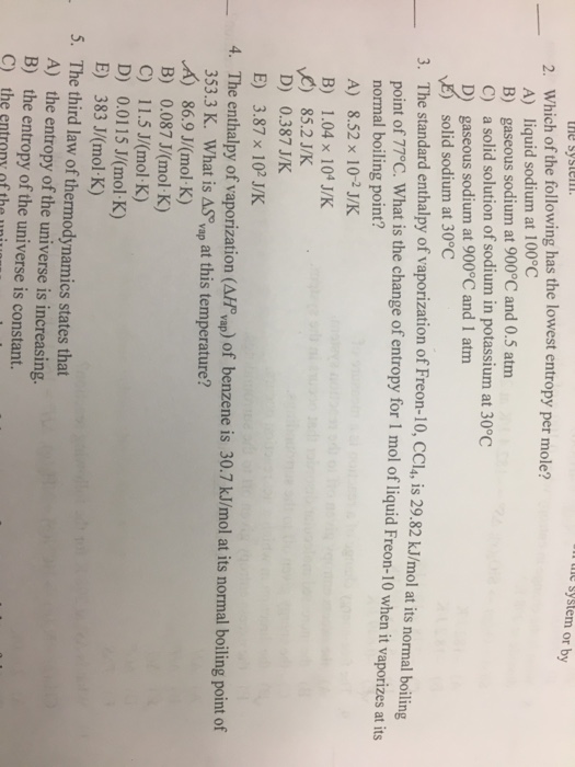 Solved Which Of The Following Has The Lowest Entropy Per | Chegg.com