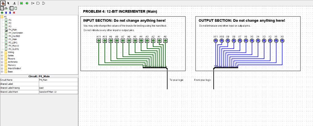b] A|鲁@t. D D PROBLEM 4: 12-BIT INGREMENTER (Main) INPUT SECTION: Do not change anything here You may on change the values of