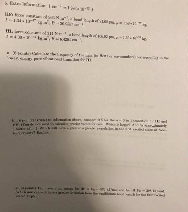 Solved 5 Extra Information 1 Cm 1 1 986 10 23 J Hf F Chegg Com